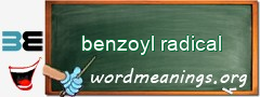 WordMeaning blackboard for benzoyl radical